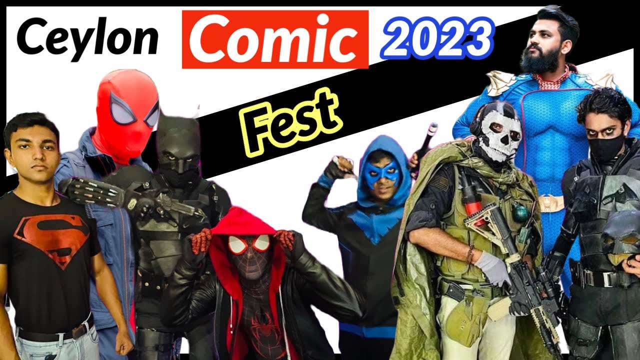 දැන් Marvel, DC, Anime ලංකාවට Ceylon Comic Fest 2023 Marine Drive