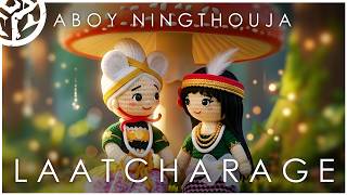 LAATCHARAGE | Aboy Ningthouja |  Lyrics