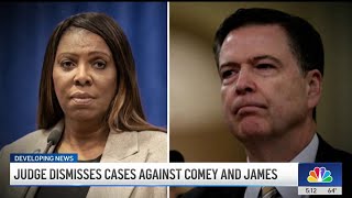 Why judge threw out feds' case against James Comey, Letitia James