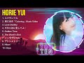 Horie Yui 2024 ヒット曲メドレー ~ The Best Songs Of Horie Yui