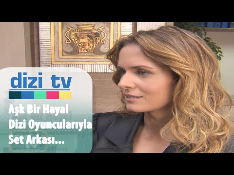 Aşk Bir Hayal dizi oyuncularıyla set arkası röportajımız - Dizi Tv 25. Bölüm