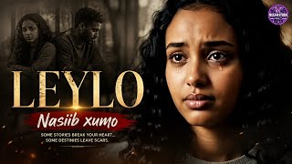 LEYLO MUSASAL CUSUB SOMALI SHORT FILM PART 1