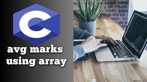 #54 Calculate average marks using array in C Language