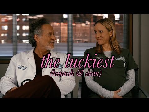the luckiest | hannah asher & dean archer (Chicago Med)