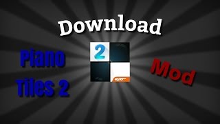 How To Download Piano Tiles 2 Mod screenshot 4