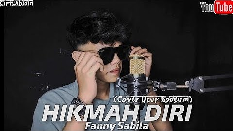 HIKMAH DIRI - FANNY SABILA - ( COVER - UCUP BODEUM )