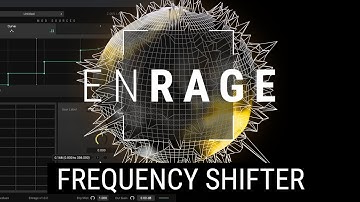 ENRAGE | Tutorial | Frequency Shifter