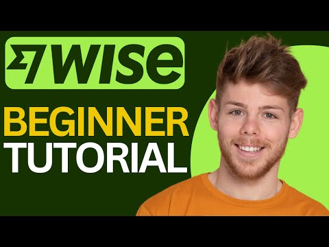How To Use Wise Business | Beginner Tutorial (2025)