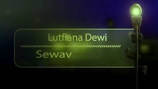 SEWATES KERJO#LUTFIANA DEWI #PEMUDA ARKA