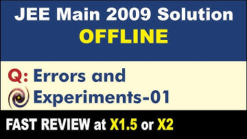 JEE Main 2009 Physics Solutions | Errors and Experiments-01