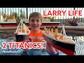 Larry Life 2 Titanics and Bigfoot