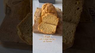 Pan con 3 ingredientes, sin harina, sin amasado y sin gluten #recetasfaciles #recetas #pansingluten