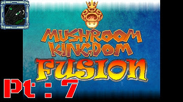 Mushroom Kingdom Fusion Pt 7 {So those weapons have other uses huh?}
