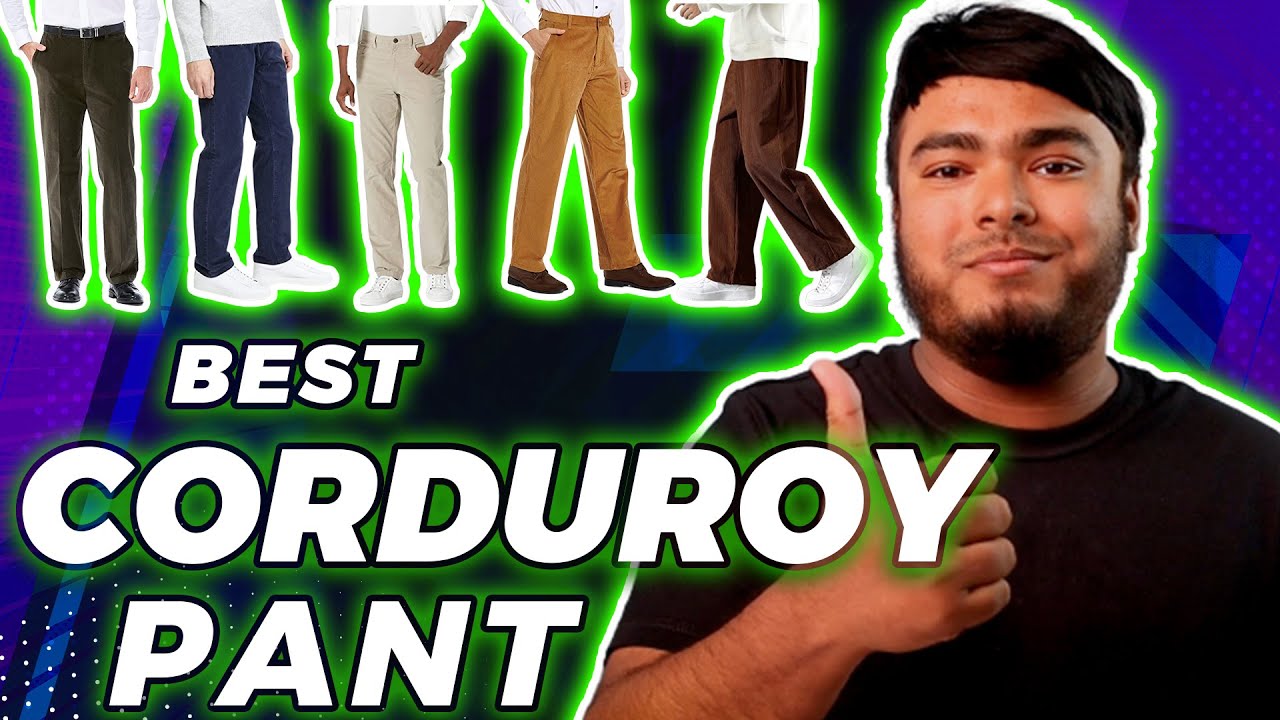 Top 5 Best Corduroy Pant Review in 2023 - [Men's Loose Fit