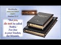 Do Not Be Called Teachers - But Why!? - Mt. 23: 8 Study