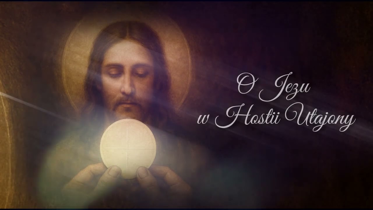 O Jezu w Hostii Utajony - Sylwia Piotrowska