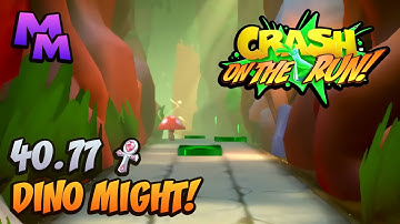 Crash Bandicoot: On the Run! - Dino Might! - 40.77