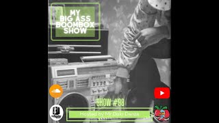 My Big Ass Boombox Show #98