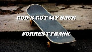Forrest Frank- GOD’S GOT MY BACK (Lyric Video)