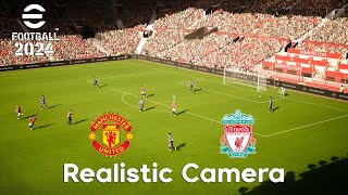 eFootball™ 2024 - Realistic Camera | Manchester United vs liverpool | PC 4k