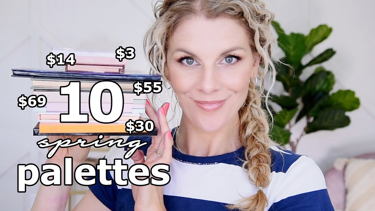 Top 10 Palettes for SPRING! | Drugstore & High End