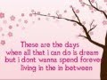 Otown ~ These Are The Days Lyrics