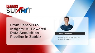 AI-aangedreven data-acquisitiepijplijn in Zabbix door Tomas Hermanek / Zabbix Summit 2025