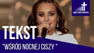 Video thumbnail of "Wśród nocnej ciszy - Ewa Farna [TEKST]"