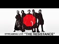 STREAMING LIVE &quot;THE RESISTANCE&quot; digest / lynch.