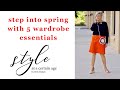 five spring wardrobe essentials