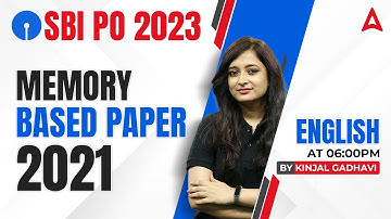 SBI PO 2023 | SBI PO English Memory Based Paper 2021 | English By Kinjal Gadhavi