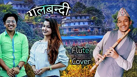 Galbandi गलबन्दी Flute Cover | Prakash Saput & Shanti Shree Pariyar | Anjali Adhikari | Bola Maya