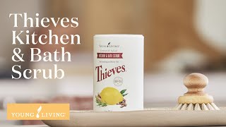 Thieves Kitchen & Bath Scrub | Young Living Essential Oils