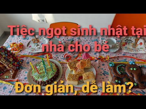 Cách tổ chức tiệc ngọt sinh nhật cho bé đơn giản tại nhà, kiểu truyền thống Đức | Cuộc sống ở Đức