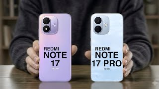 Redmi Note 17 Vs Redmi Note 17 Pro
