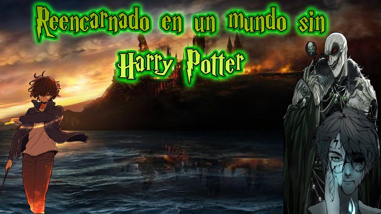 Reencarnado en un Mundo sin Harry Potter cap 448-452
