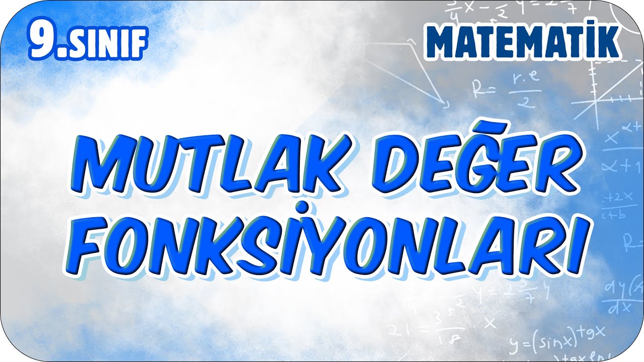 Mutlak Değer Fonksiyonları | 9.Sınıf Matematik #2026