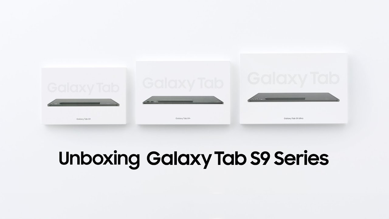 Galaxy Tab S9 Series: Official Unboxing | Samsung​ - YouTube