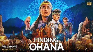Finding Ohana Full Movie In English | New Hollywood Movie | White Feather Movies | Review & Facts