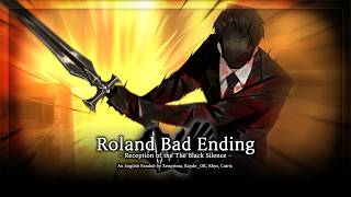 ROLAND BAD ENDING UNOFFICIAL ENGLISH DUB (SPOILERS) [LIBRARY OF RUINA] [THE BLACK SILENCE]