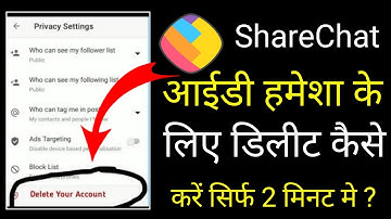 How do I permanently delete my ShareChataccount ? ShareChat account delete ? permanently delete