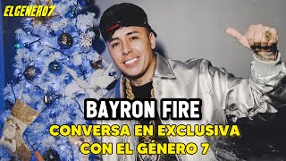 BAYRON FIRE CONVERSA CON EL GÉNERO 7 || PLANES PARA EL 2024 Y MÁS