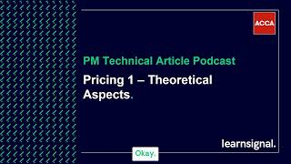 PM Technical Article Podcast: Pricing 1 - Theorectical Aspects