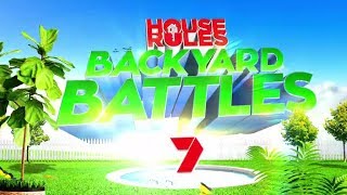 Seven House Rules 'Backyard Battles' Promo - 17/06/2018