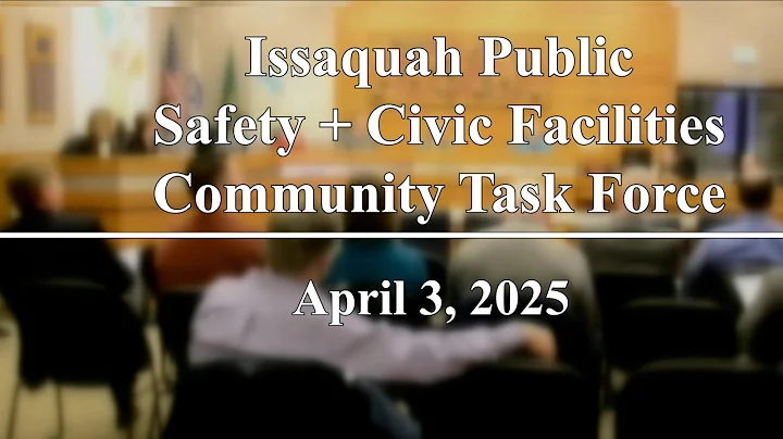 Public Safety + Civic Facilities Community Task Force Meeting - April 3, 2025