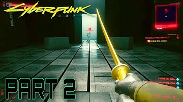 Cyberpunk 2077 - Practice Makes Perfect 100% Walkthrough (Very Hard) Part 2