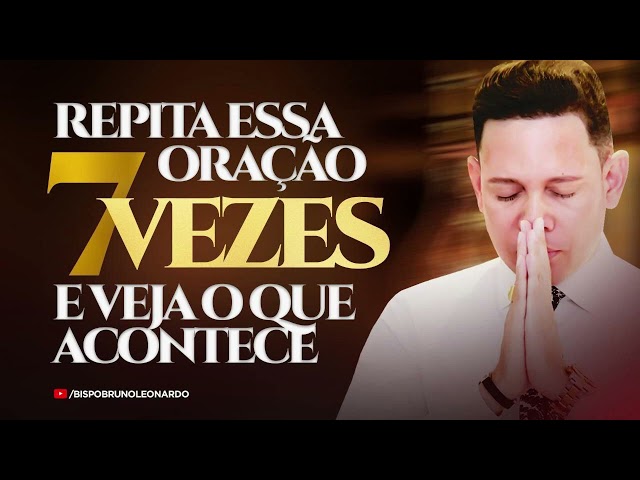 OUÇA ESSA ORAÇÃO 7 VEZES E VEJA O QUE ACONTECE 🙏 class=