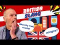 Learn British Slang & Understand Native Speakers - part 1: A to Bender