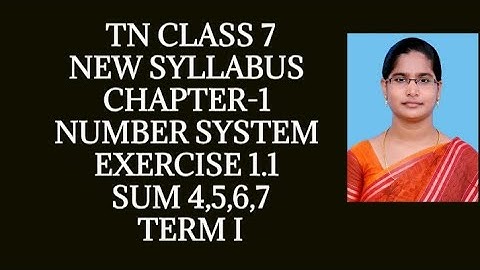 7th Maths T-1 Ch-1 Number system | Ex-1.1 (4,5,6,7 sums) | Samacheer One plus One channel