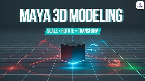Autodesk Maya 3D Modeling Tutorial | Master Scale, Rotate & Transform Tools Easily